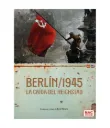 Berlín 1945 La Caída del Reichstag