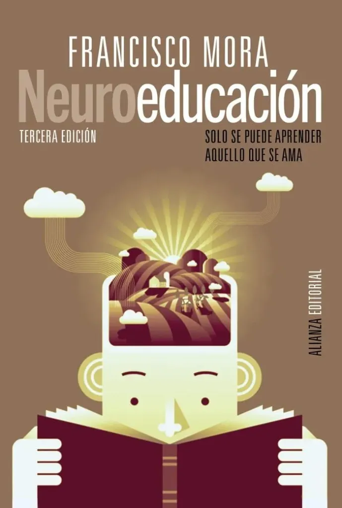 Neuroeducación. Solo se puede aprender aquello que se ama.