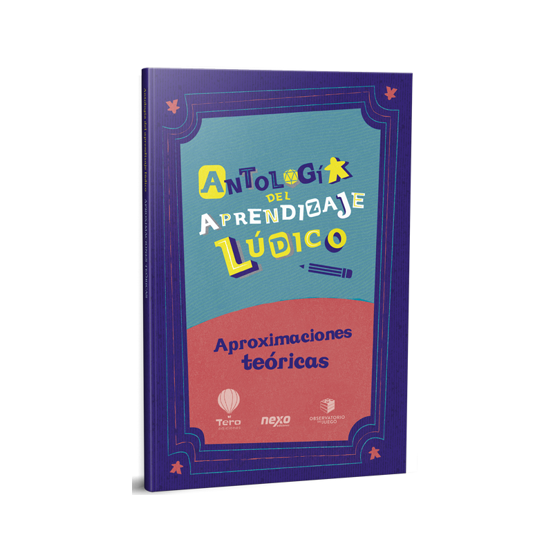 Antología del Aprendizaje Lúdico 2 - Aproximaciones teóricas