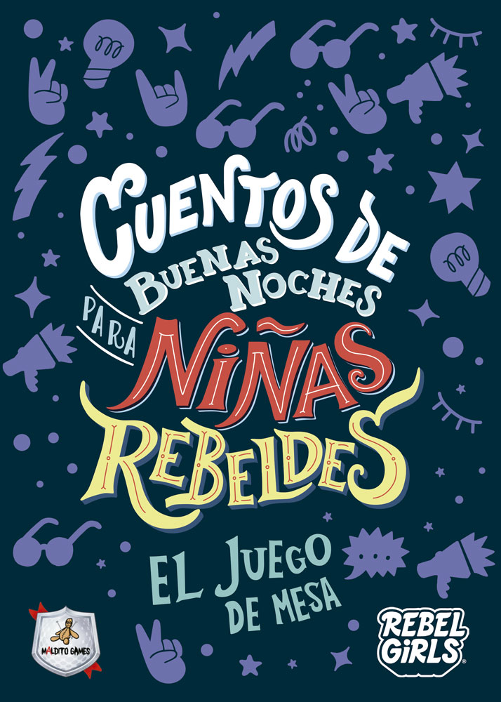 CUENTOS DE BUENAS NOCHES PARA NIÑAS REBELDES: EL JUEGO DE MESA